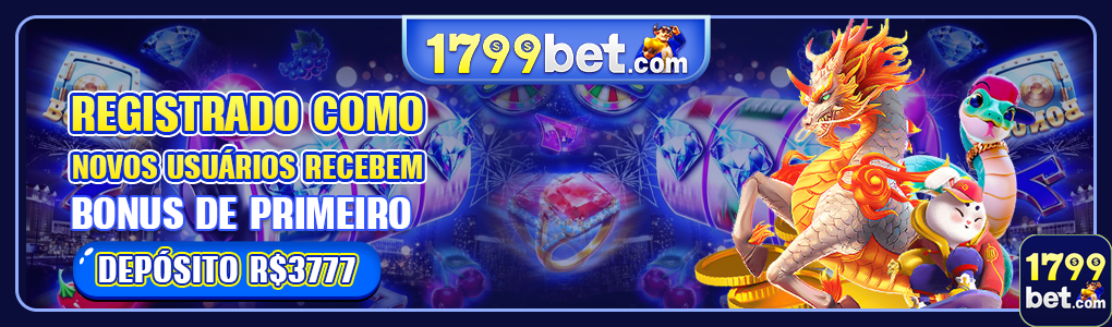 1799bet.com jogue em emocionante jogo